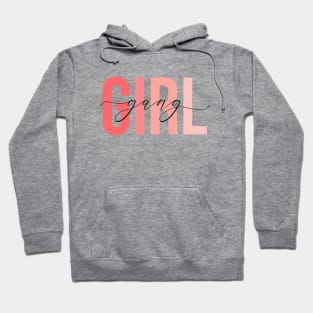 Girl Gang - Pinks Hoodie